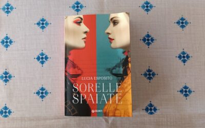 Sorelle spaiate: il romanzo cronaca di Lucia Esposito